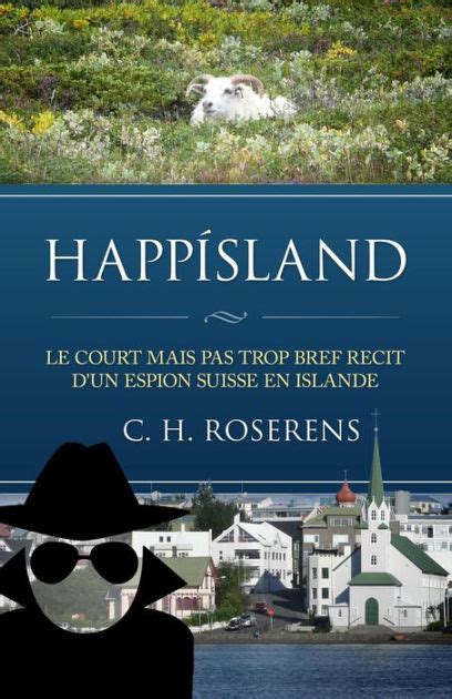 happ sland court espion suisse islande ebook Kindle Editon